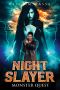 [Night Slayer 02] • Night Slayer 2 · Monster Quest